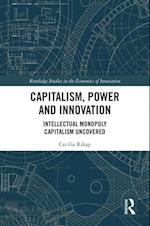 Capitalism, Power and Innovation