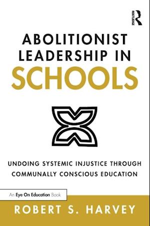 Abolitionist Leadership in Schools