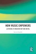 How Music Empowers