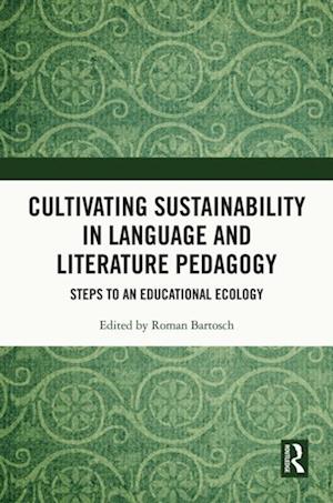 Cultivating Sustainability in Language and Literature Pedagogy