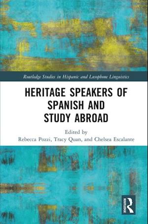 Heritage Speakers of Spanish and Study Abroad