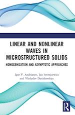 Linear and Nonlinear Waves in Microstructured Solids