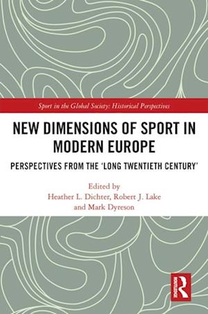 New Dimensions of Sport in Modern Europe