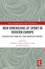 New Dimensions of Sport in Modern Europe