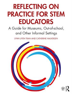 Reflecting on Practice for STEM Educators