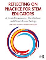 Reflecting on Practice for STEM Educators