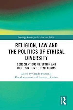 Religion, Law and the Politics of Ethical Diversity