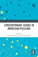 Contemporary Issues in American Policing