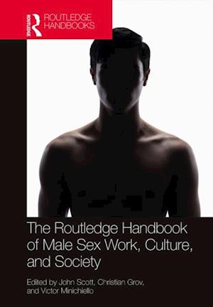 Routledge Handbook of Male Sex Work, Culture, and Society