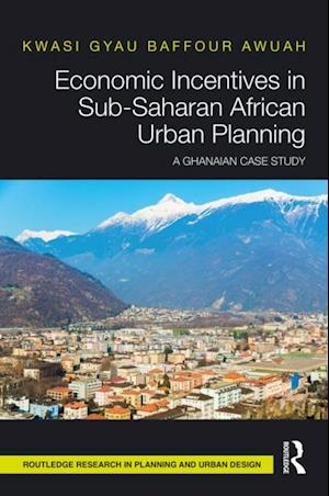 Economic Incentives in Sub-Saharan African Urban Planning