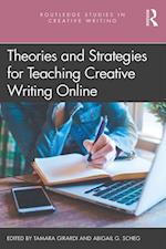 Theories and Strategies for Teaching Creative Writing Online