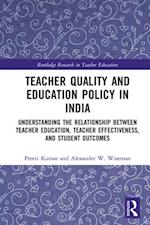 Teacher Quality and Education Policy in India