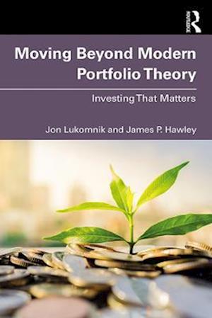 Moving Beyond Modern Portfolio Theory