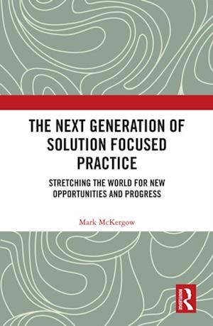 Next Generation of Solution Focused Practice