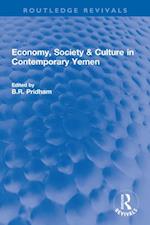 Economy, Society & Culture in Contemporary Yemen