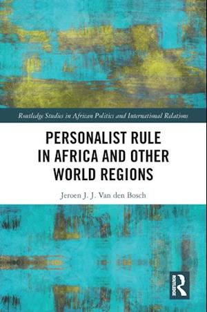 Personalist Rule in Africa and Other World Regions