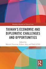 Taiwan's Economic and Diplomatic Challenges and Opportunities