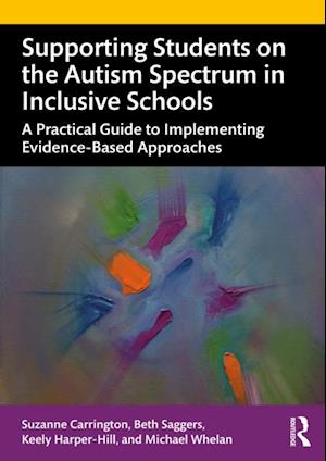 Supporting Students on the Autism Spectrum in Inclusive Schools