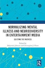 Normalizing Mental Illness and Neurodiversity in Entertainment Media