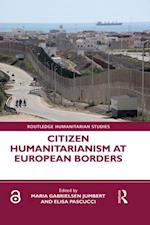 Citizen Humanitarianism at European Borders