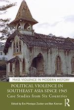 Political Violence in Southeast Asia since 1945