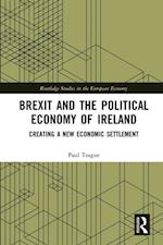 Brexit and the Political Economy of Ireland
