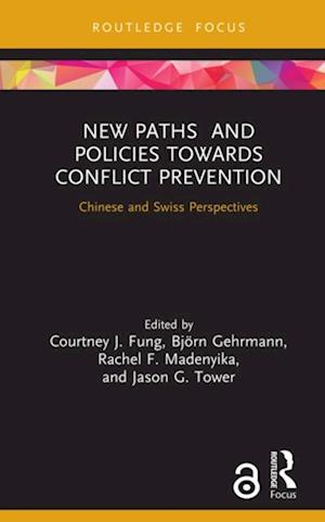 New Paths and Policies towards Conflict Prevention