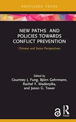 New Paths and Policies towards Conflict Prevention