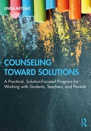 Counseling Toward Solutions