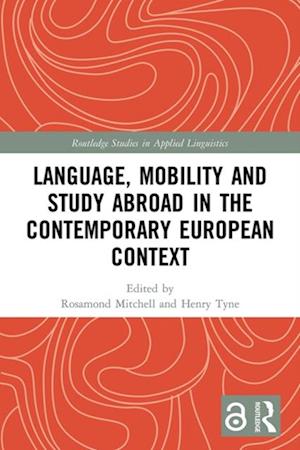 Language, Mobility and Study Abroad in the Contemporary European Context