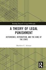 A Theory of Legal Punishment