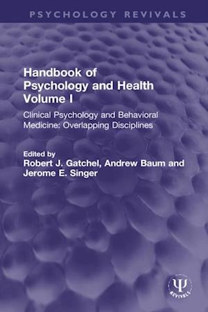 Handbook of Psychology and Health, Volume I