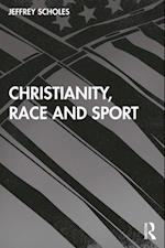 Christianity, Race, and Sport