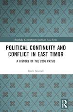 Political Continuity and Conflict in East Timor