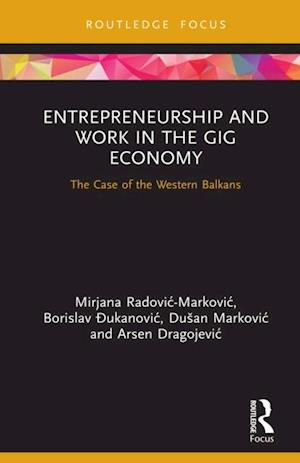 Entrepreneurship and Work in the Gig Economy