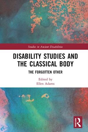 Disability Studies and the Classical Body