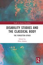 Disability Studies and the Classical Body