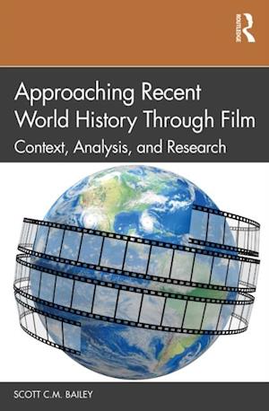 Approaching Recent World History Through Film