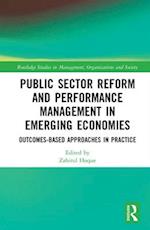 Public Sector Reform and Performance Management in Emerging Economies