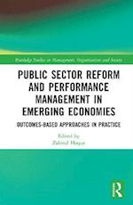 Public Sector Reform and Performance Management in Emerging Economies