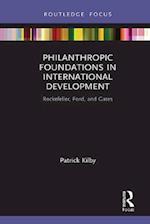 Philanthropic Foundations in International Development