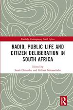 Radio, Public Life and Citizen Deliberation in South Africa