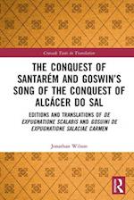 Conquest of Santarem and Goswin's Song of the Conquest of Alcacer do Sal