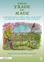 From Tragic to Magic: A Phonological Fairy Tale and Guide to Prepare Children for Literacy