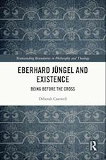 Eberhard Jungel and Existence