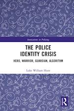 The Police Identity Crisis