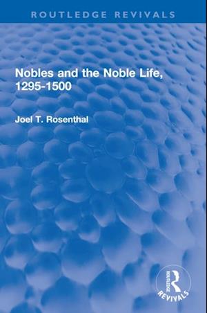 Nobles and the Noble Life, 1295-1500