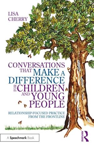 Conversations that Make a Difference for Children and Young People