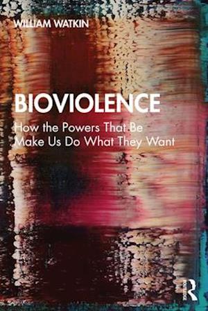 Bioviolence