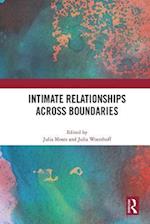 Intimate Relationships Across Boundaries